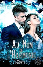 Au Nom de l'Harmonie, tome 1 : Zéphyr