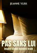 Pas sans lui