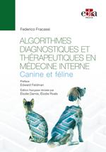 Algorithmes diagnostiques et thérapeutiques en médecine interne canine et feline