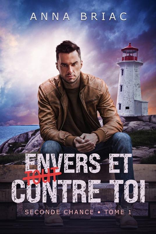 Envers et (tout) contre toi