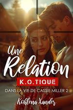 Une relation K.O.tique