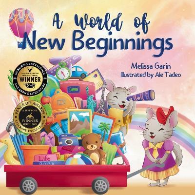 A World of New Beginnings: A Rhyming Journey about change, resilience and starting over - Melissa Garin - cover
