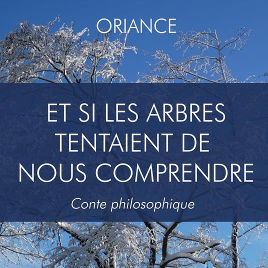 Et si les arbres tentaient de nous comprendre