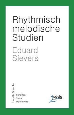 Rhythmisch-Melodische Studien - Eduard Sievers - cover