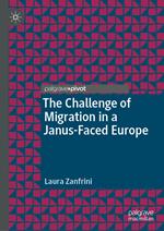 The Challenge of Migration in a Janus-Faced Europe