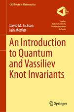 An Introduction to Quantum and Vassiliev Knot Invariants