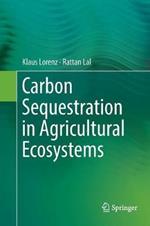 Carbon Sequestration in Agricultural Ecosystems