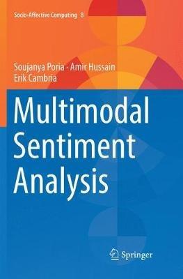 Multimodal Sentiment Analysis - Soujanya Poria,Amir Hussain,Erik Cambria - cover