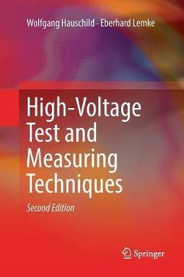 High-Voltage Test and Measuring Techniques - Wolfgang Hauschild,Eberhard Lemke - cover