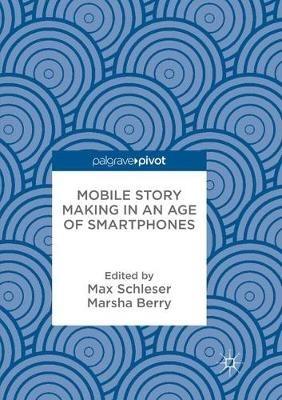 Mobile Story Making in an Age of Smartphones - cover