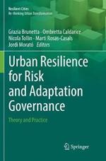 Urban Resilience for Risk and Adaptation Governance: Theory and Practice