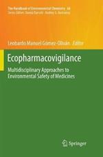 Ecopharmacovigilance: Multidisciplinary Approaches to Environmental Safety of Medicines