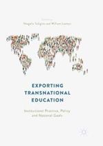 Exporting Transnational Education: Institutional Practice, Policy and National Goals