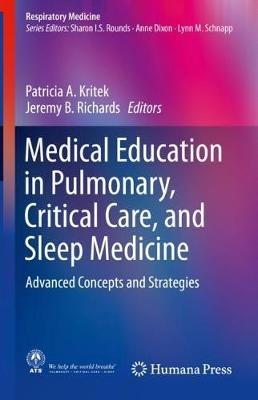 Medical Education in Pulmonary, Critical Care, and Sleep Medicine: Advanced Concepts and Strategies - cover