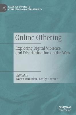 Online Othering: Exploring Digital Violence and Discrimination on the Web - cover