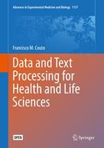 Data and Text Processing for Health and Life Sciences