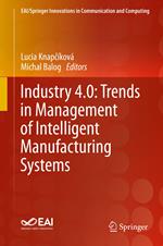 Industry 4.0: Trends in Management of Intelligent Manufacturing Systems