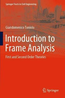 Introduction to Frame Analysis: First and Second Order Theories - Giandomenico Toniolo - cover