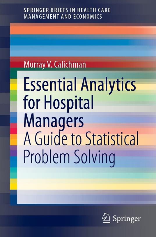 Essential Analytics for Hospital Managers