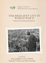 The Resilient City in World War II