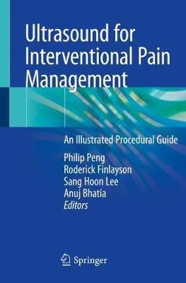 Ultrasound for Interventional Pain Management: An Illustrated Procedural Guide - cover