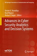 Advances in Cyber Security Analytics and Decision Systems