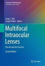 Multifocal Intraocular Lenses: The Art and the Practice