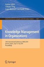 Knowledge Management in Organizations: 14th International Conference, KMO 2019, Zamora, Spain, July 15–18, 2019, Proceedings