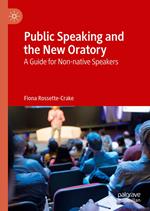 Public Speaking and the New Oratory