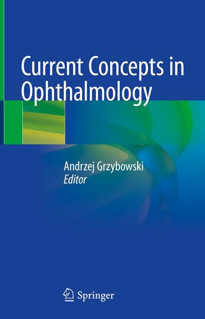 Current Concepts in Ophthalmology