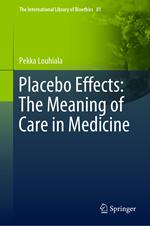 Placebo Effects: The Meaning of Care in Medicine