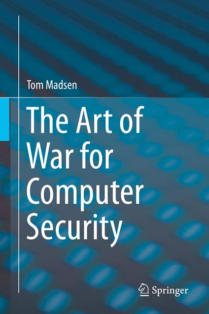 The Art of War for Computer Security