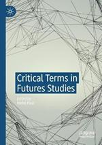 Critical Terms in Futures Studies