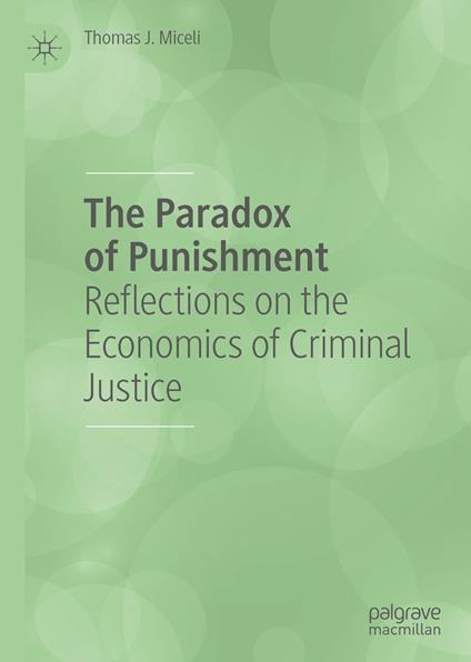 The Paradox of Punishment