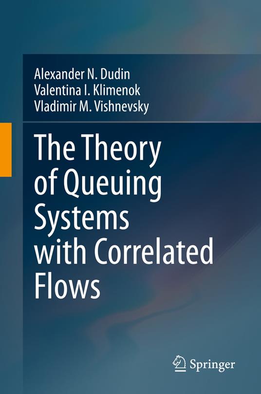 The Theory of Queuing Systems with Correlated Flows