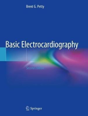 Basic Electrocardiography - Brent G. Petty - cover