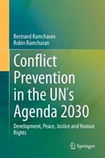 Conflict Prevention in the UN´s Agenda 2030: Development, Peace, Justice and Human Rights