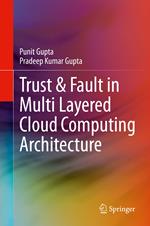 Trust & Fault in Multi Layered Cloud Computing Architecture