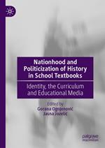 Nationhood and Politicization of History in School Textbooks