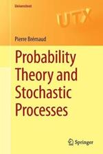 Probability Theory and Stochastic Processes