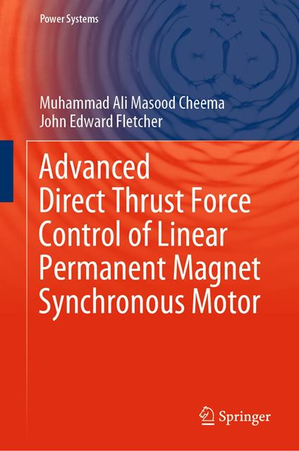 Advanced Direct Thrust Force Control of Linear Permanent Magnet Synchronous Motor