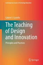 The Teaching of Design and Innovation: Principles and Practices