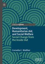 Development, Humanitarian Aid, and Social Welfare