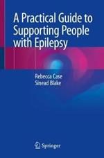 A Practical Guide to Supporting People with Epilepsy