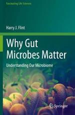 Why Gut Microbes Matter: Understanding Our Microbiome