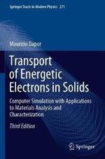 Transport of Energetic Electrons in Solids: Computer Simulation with Applications to Materials Analysis and Characterization