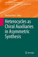 Heterocycles as Chiral Auxiliaries in Asymmetric Synthesis