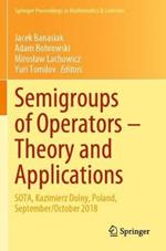 Semigroups of Operators – Theory and Applications: SOTA, Kazimierz Dolny, Poland, September/October 2018