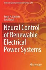 Neural Control of Renewable Electrical Power Systems