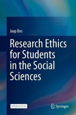 Research Ethics for Students in the Social Sciences - Jaap Bos - cover